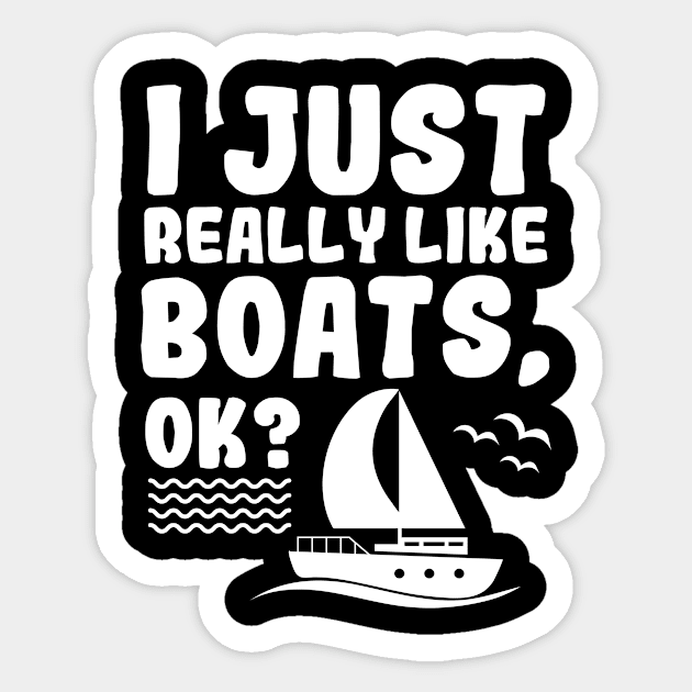 Like Boats Sailboat Sailing Ship Boats Drive Sticker by Print-Dinner